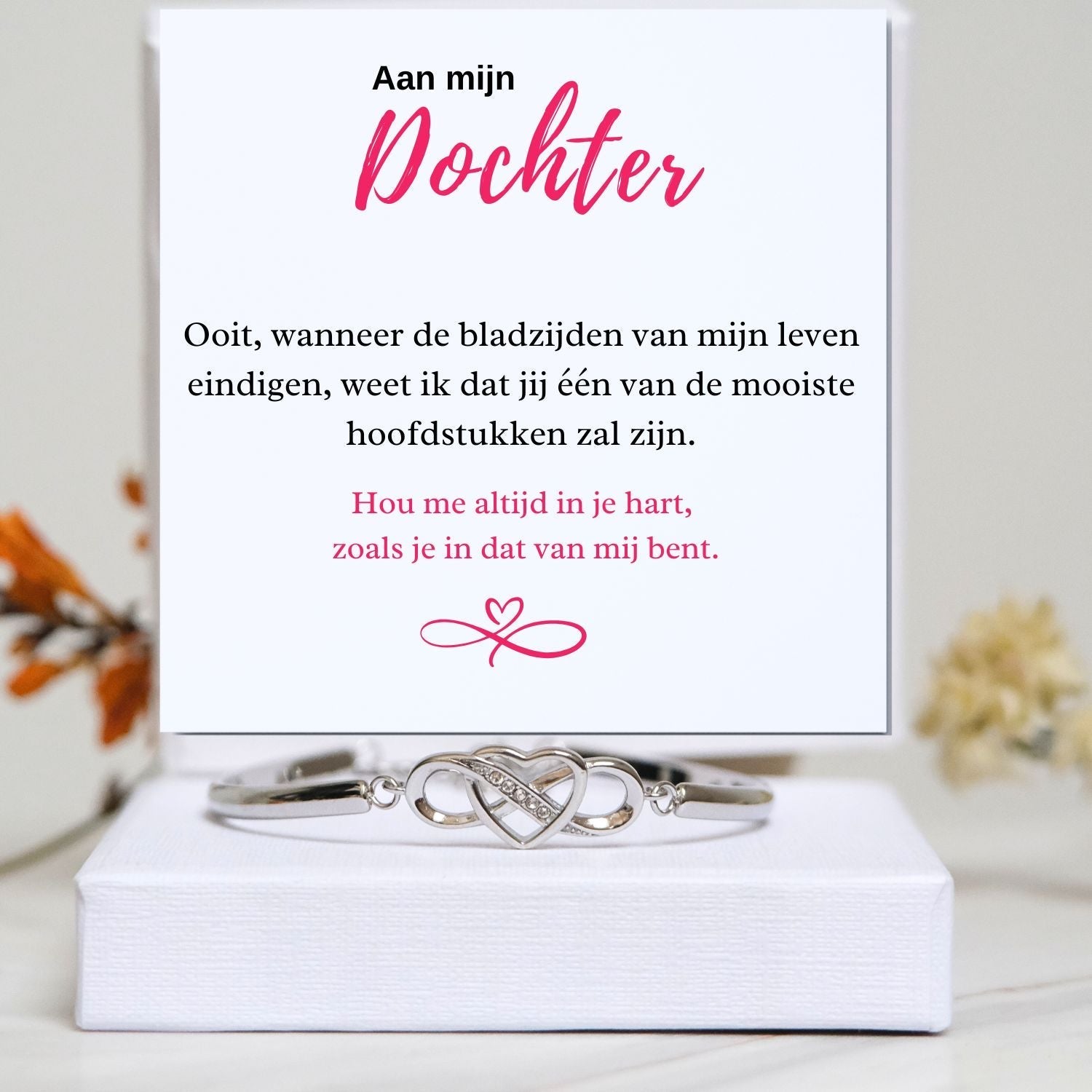 Aan mijn Dochter - Armband Infinity -Mooiste hoofdstukken